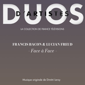 Bacon & Freud - Face à face (Duo d'artistes)
