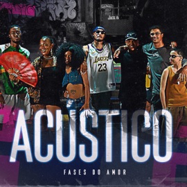 Fases do Amor Acústico (Acústico) MC Enziin, FrazaMc, Sandraa Leite, Choke, Camila killa, Jonas Demateu & Izzaay