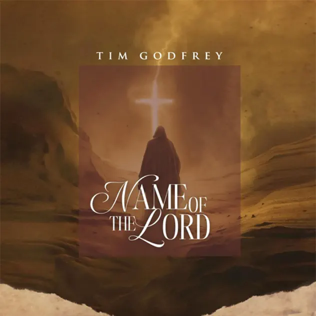 Album cover of Name of the Lord by Tim Godfrey