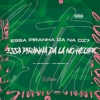 Essa Piranha da na Dz7 Essa Piranha da La no Helipa - Single