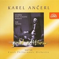 Ančerl Gold Edition 8. Dvořák: Violin Concerto, Romance - Suk: Fantasia - Josef Suk, Karel Ančerl & Tschechische Philharmonie