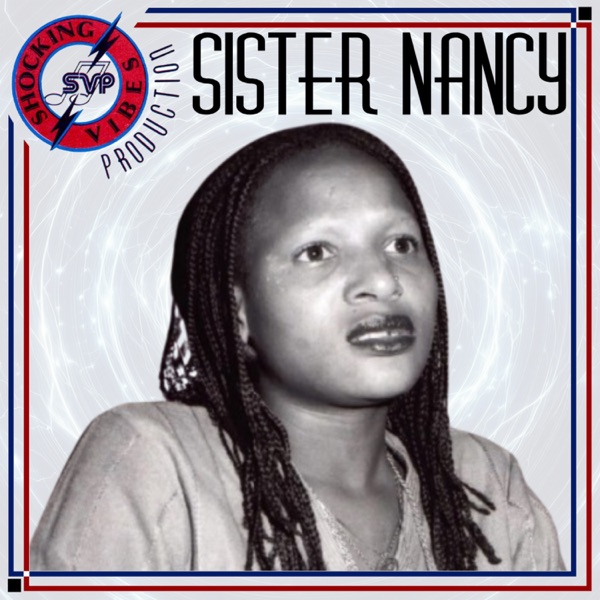 Shocking Vibes Presents: Sister Nancy - Single
