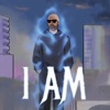 I Am