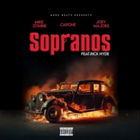Sopranos (feat. Joey Majors & Mike Zombie) - Single - MERC BEATZ, Capone & Rick Hyde