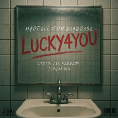 LUCKYFORYOU (feat. Christian Kennedy & Joshua Blu) - Single