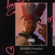 MAMA feat Nosym Remix Single