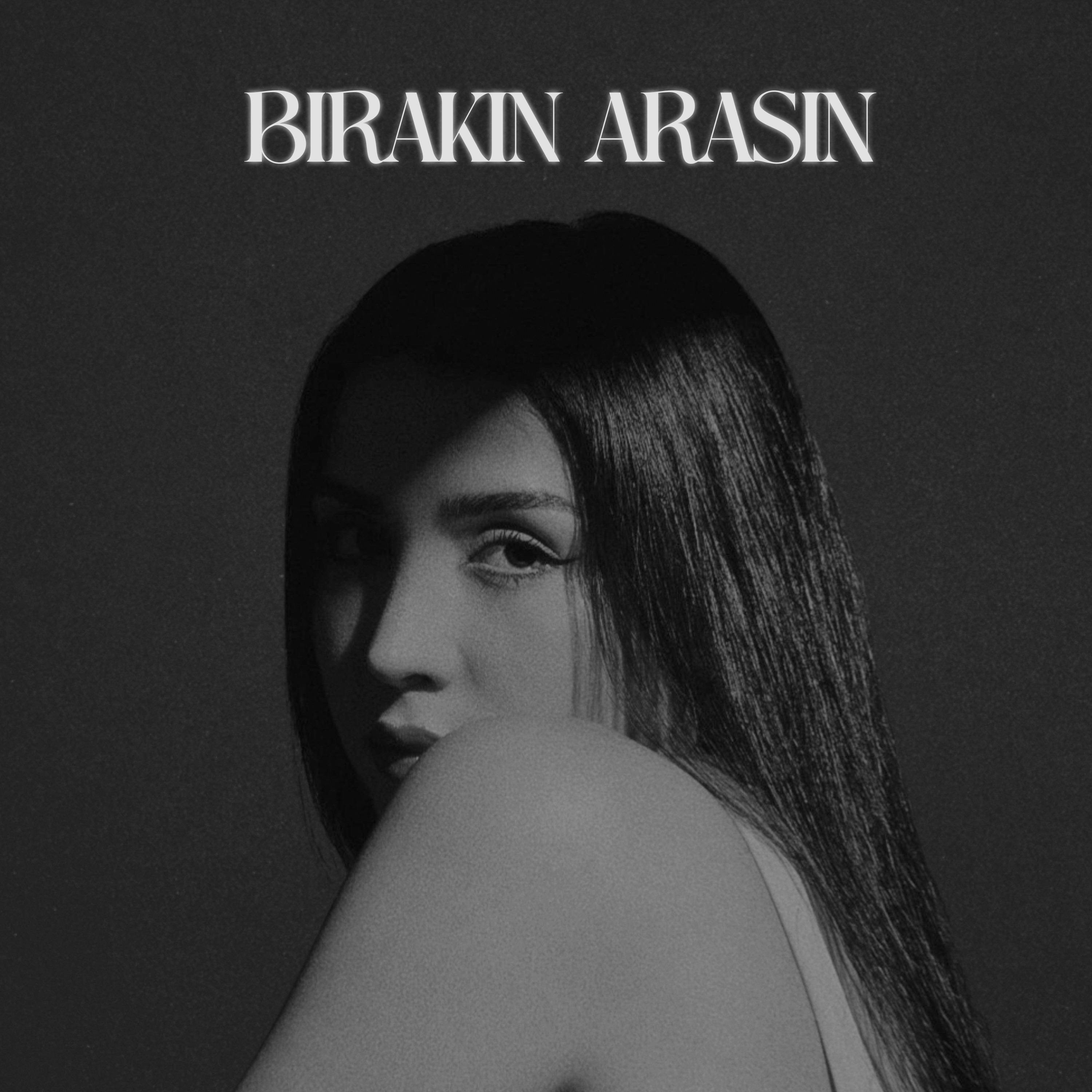 Bırakın Arasın - Single