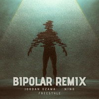 Bipolar (Remix) - Single - Nino Freestyle & Jordan Ozama