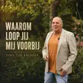 Waarom Loop Jij Mij Voorbij