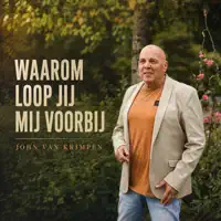 Waarom loop jij mij voorbij — John van Krimpen