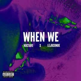 When we (feat. Lejoconde) Hoctave