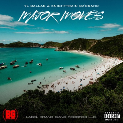 Major moves (feat. Yl Dallas & Knighttrain da'brand)