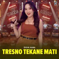 Tresno Tekane Mati — Diva Hani