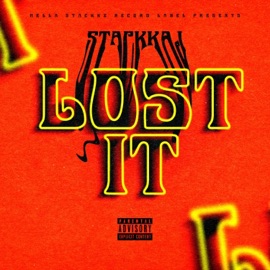 Lost It StackkaJ