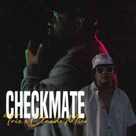 Checkmate (feat. Claude Mico) Trix