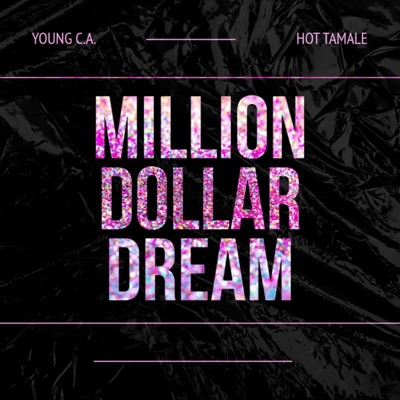 Million Dollar Dream (feat. Hot Tamale) - Single