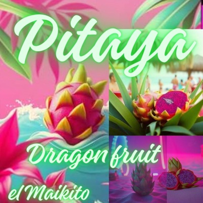 pitaya Dragonfruit (feat. aikito) - Single
