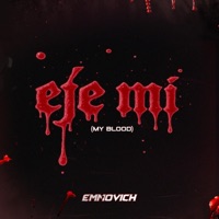 Eje mi (My Blood) - Single - Emmovich