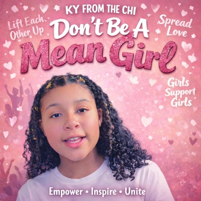 Don't Be A Mean Girl - Single