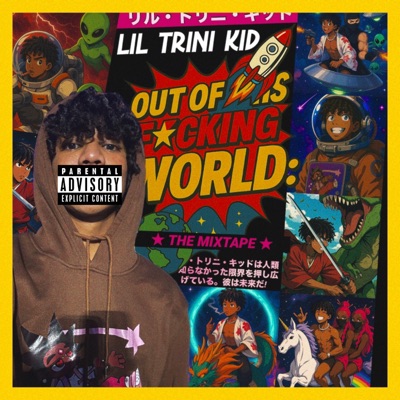 Out of This Fucking World: The Mixtape, Vol. 1