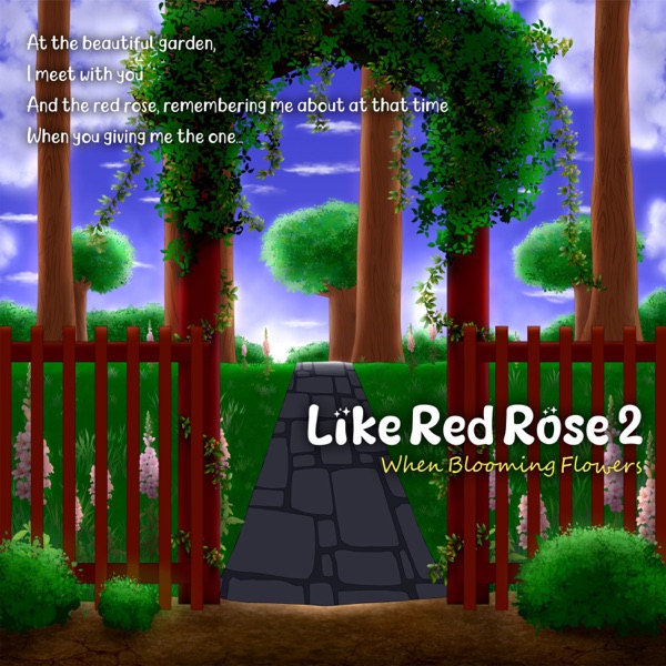 Like Red Rose 2 (When Blooming Flowers) - Single