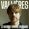 Je marche comme on tombe