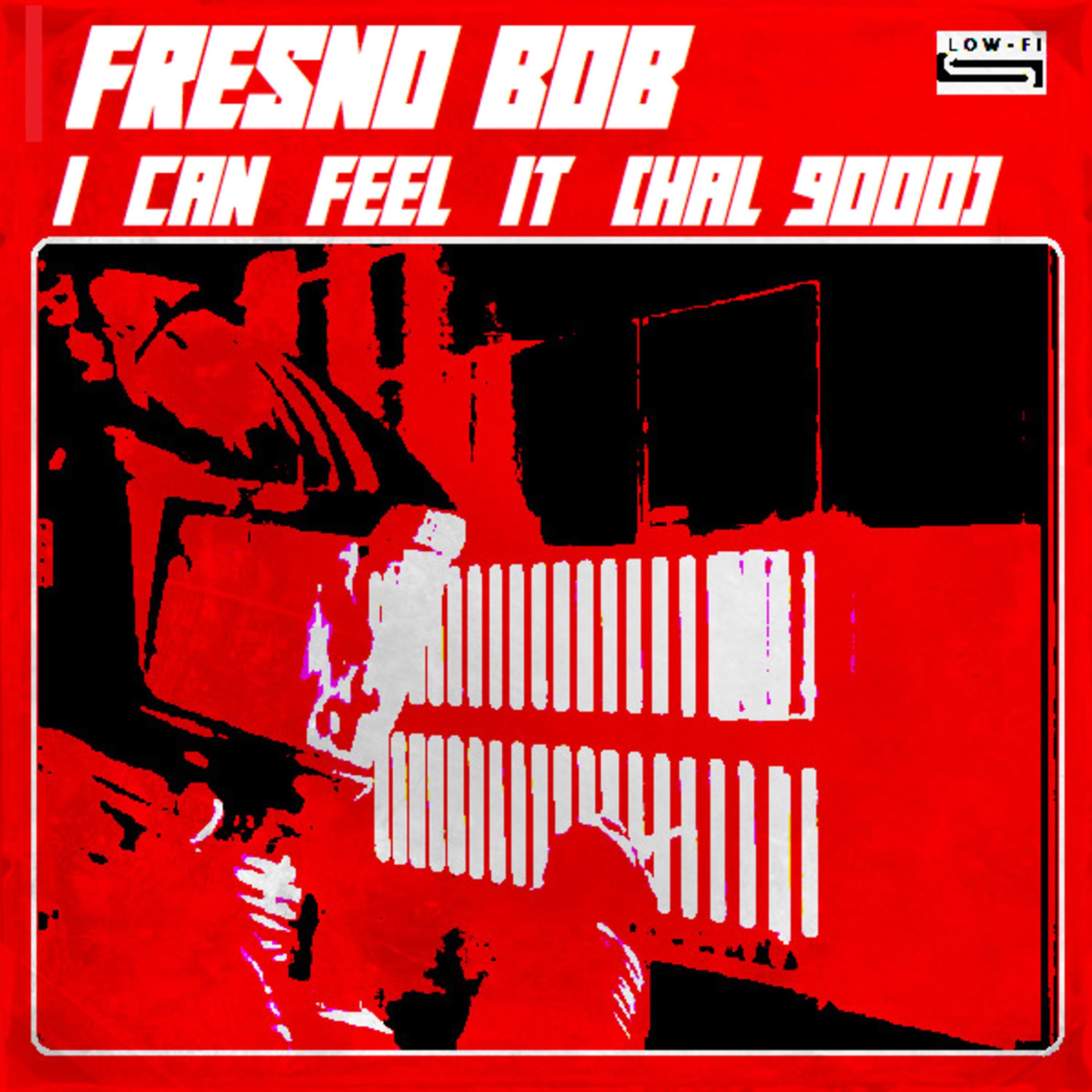 I Can Feel It (Hal 9000) - Single