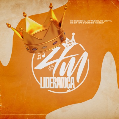 4M Liderança (feat. Mc Buchecha VM, mc Gt & mc lukyx) - Single