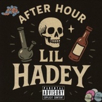AFTER HOUR (feat. Longbones, Evodark, YoungHotshot & Big Hunteee) - Single - Lil Hadey