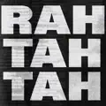 Rah Tah Tah