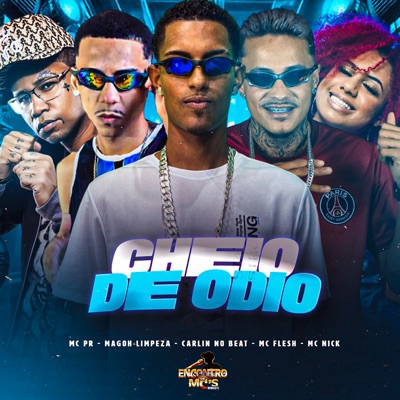 Cheio de Ódio (feat. MC PR) - Single