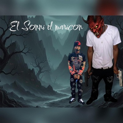 El Sonni Maricon (feat. King Rivera) - Single