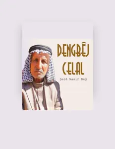 聆聽 Dengbej Celal、觀看音樂影片、閱讀小傳、查看巡演日期等！