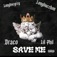 Save Me (feat. Draco) - Single - LilPhil
