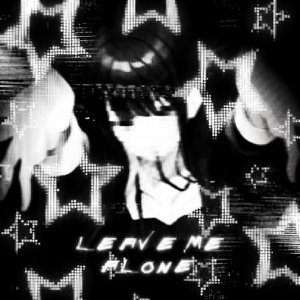 Leave Me Alone! - Single