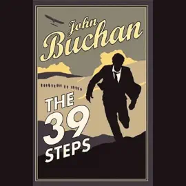 The Thirty-Nine Steps (Unabridged)