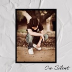 On Silent - Single