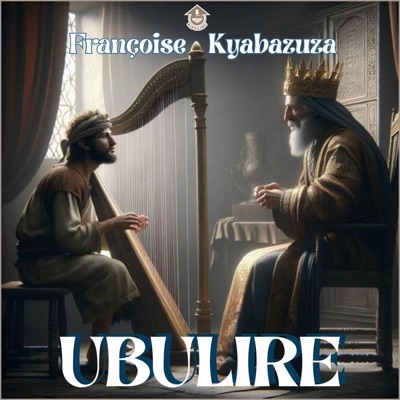 UBULIRE (feat. Françoise Kyabazuza) - Single
