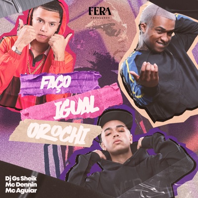 Faço Igual Orochi - Single