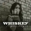 Whiskey