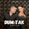 Dum Tak - Eli Malaj & Rati