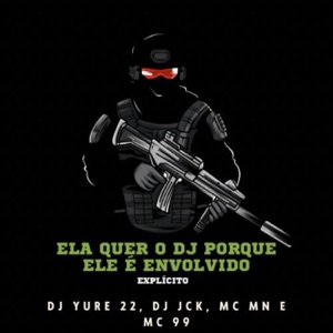 Ela Quer o Dj Porque Ele É Envolvido - Super Slowed (feat. Mc 99)