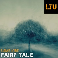 Fairy Tale - Single - Same Vibe
