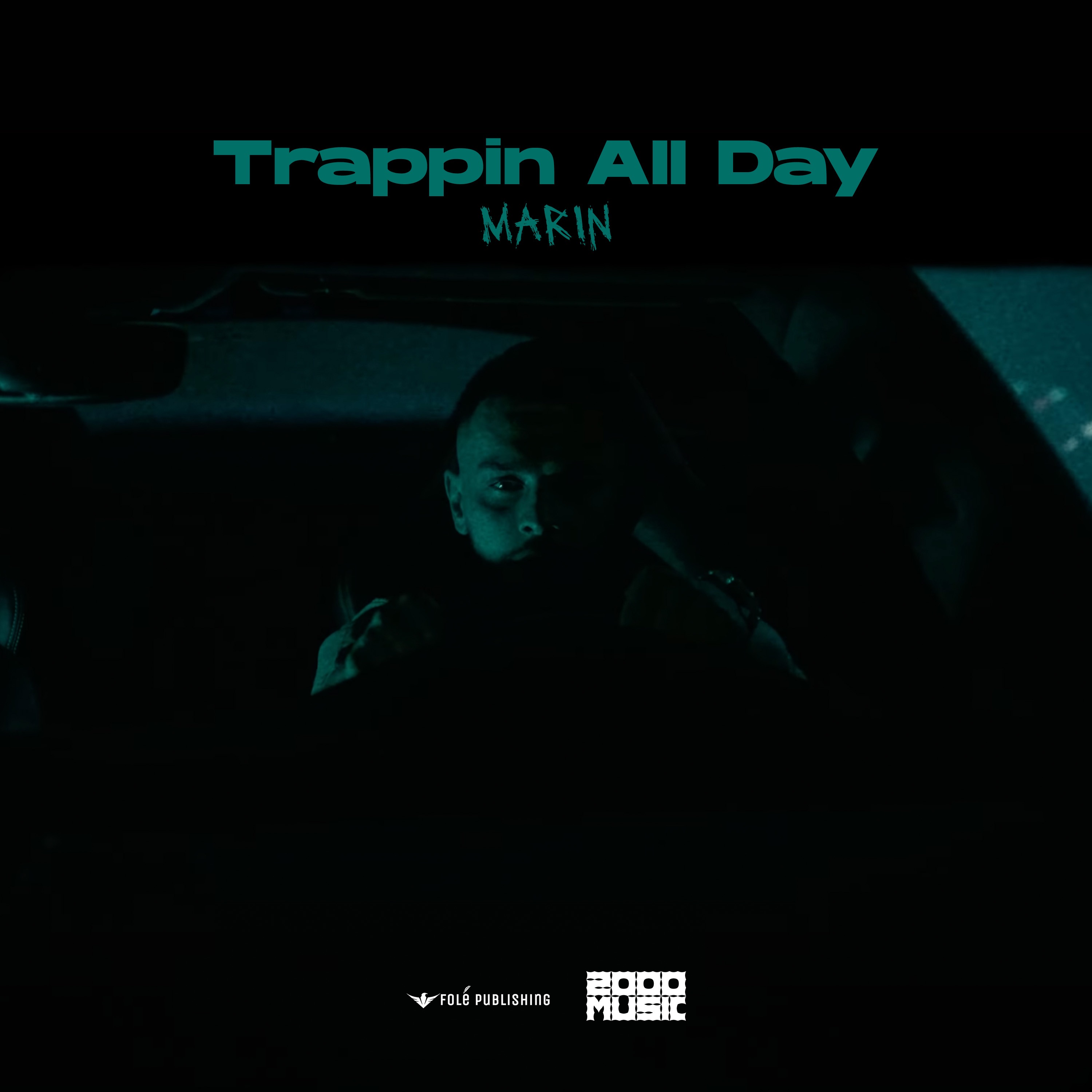 Trappin All Day - Single