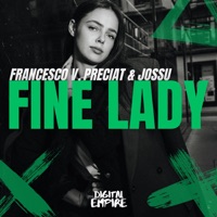 Fine Lady - Single - Francesco V, PRECIAT & Jossu