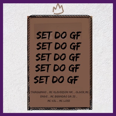 Set do Gf (feat. Oliver Mc, Mc Brandão da Zs, Enive & MC Lose) - Single