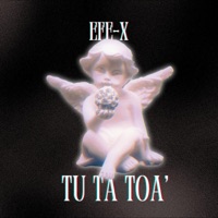 TU TA TOA' - Single - Efex