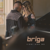Vieni Con Me - Briga