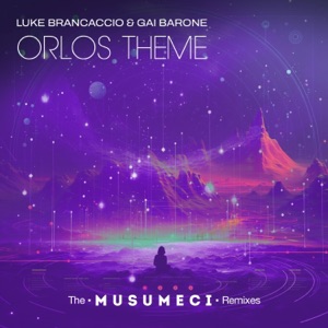 Orlo's Theme (The Musumeci Remixes) - Single