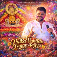 Palka Ughado Fagan Aagyo - Single - Pramod Tripathi & Jaishankar Chaudhary